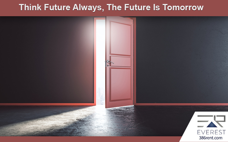 Think Future Always, The Future Is Tomorrow In Property Management
